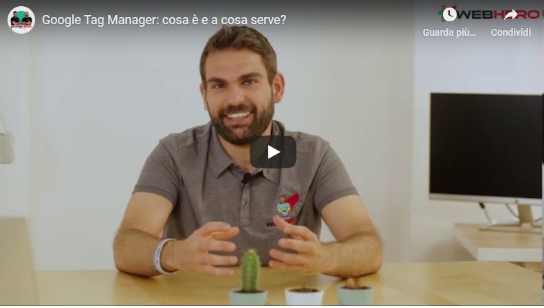 Cosa è Google Tag Manager e perché dovremmo utilizzarlo